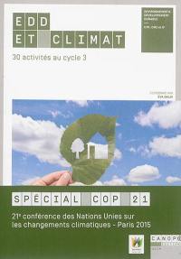 EDD et climat : 30 activités au cycle 3 : environnement & développement durable, CM1, CM2 et 6e