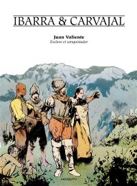 Juan Valiente : esclave et conquistador