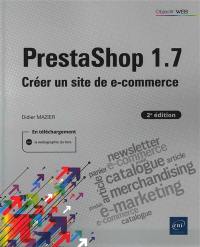 PrestaShop 1.7 : créer un site de e-commerce