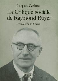La critique sociale de Raymond Ruyer