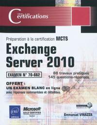 Exchange Server 2010 : préparation à la certification MCTS, examen n° 70-662