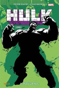 Hulk : l'intégrale. Vol. 6. 1991