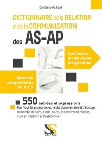 Dictionnaire de la relation et de la communication des AS-AP : blocs de compétences de 1 à 5, conforme au nouveau programme