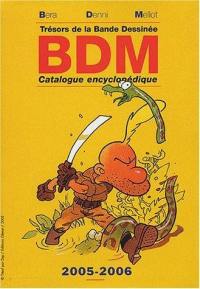 Trésors de la bande dessinée : BDM 2005-2006 : catalogue encyclopédique