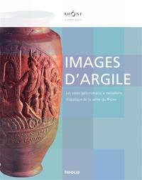 Images d'argile : les vases gallo-romains à médaillons d'applique de la vallée du Rhône