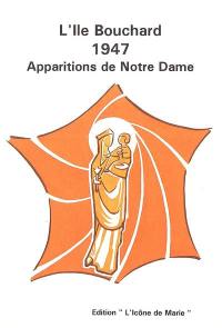 L'Ile Bouchard, 1947 : apparitions de Notre Dame