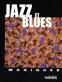 Jazz et blues magiques