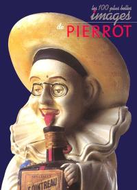 Les cent plus belles images de Pierrot