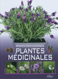 Encyclopédie essentielle des plantes médicinales