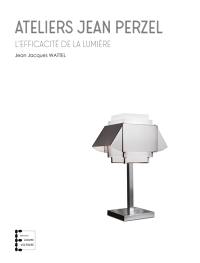 Ateliers Jean Perzel : l'efficacité de la lumière