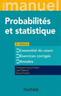 Probabilités et statistique : l'essentiel du cours, exercices corrigés, annales
