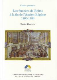 Les finances de Reims à la fin de l'Ancien Régime, 1765-1789