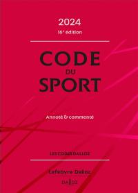 Code du sport 2024 : annoté et commenté