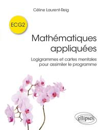 Mathématiques appliquées : logigrammes et cartes mentales pour assimiler le programme : ECG2