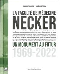 La faculté de médecine Necker : un monument au futur : 1969-2022