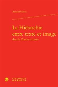 La hiérarchie entre texte et image dans le Tristan en prose