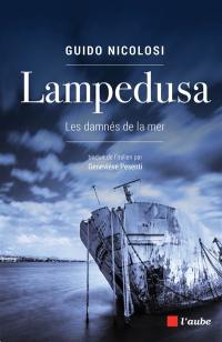 Lampedusa : les damnés de la mer