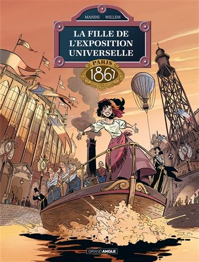 La fille de l'Exposition universelle. Paris 1867