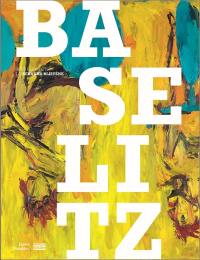 Baselitz : la rétrospective