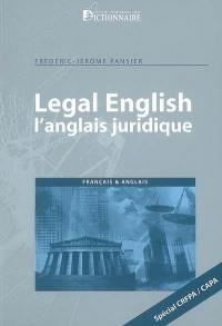 Legal English : l'anglais juridique. L'anglais juridique