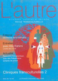 Autre (L'), n° 48. Cliniques transculturelles (2)