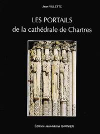 Les portails de la cathédrale de Chartres