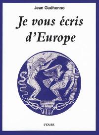 Je vous écris d'Europe : chroniques du Figaro, 1946-1977