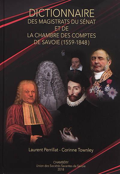 Dictionnaire des magistrats du Sénat et de la Chambre des comptes de Savoie (1559-1848)
