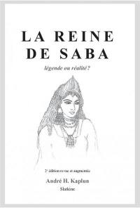 La reine de Saba : légende ou réalité ?
