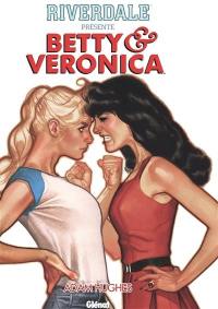 Riverdale présente Betty et Veronica. Vol. 1