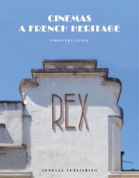 Cinemas : a French heritage