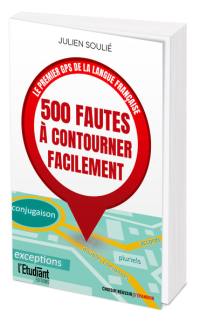 500 fautes à contourner facilement : le premier GPS de la langue française