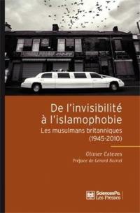 Les musulmans en Grande-Bretagne : de l'invisibilité à l'islamophobie (1945-2010)