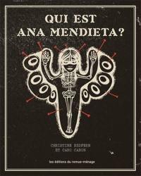 Qui est Ana Mendieta?