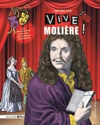 Vive Molière ! : une exploration amusante de l'univers de Molière