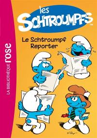 Les Schtroumpfs. Vol. 2. Le Schtroumpf reporter