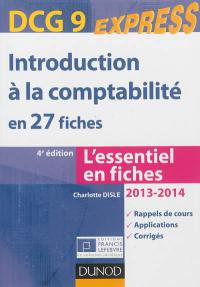Introduction à la comptabilité en 27 fiches, DCG 9 : l'essentiel en fiches, 2013-2014