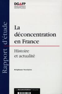 La déconcentration en France : histoire et actualité