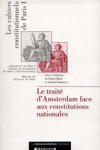 Le traité d'Amsterdam face aux Constitutions nationales : actes du colloque international, 10 décembre 1997