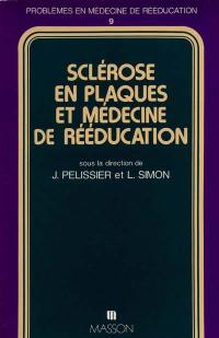 Sclérose en plaques et médecine de rééducation
