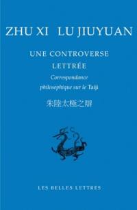 Une controverse lettrée : correspondance philosophique sur le Taiji