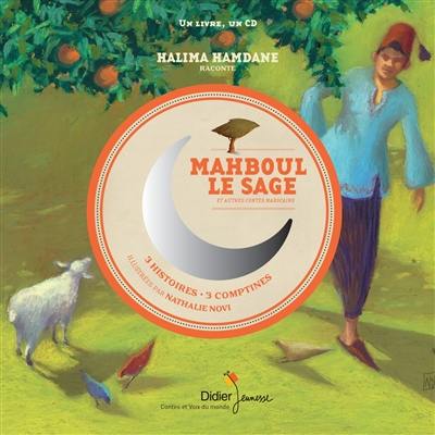 Mahboul le sage : et autres contes marocains