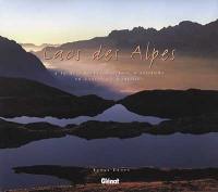 Lacs des Alpes, à la découverte des lacs d'altitude en Savoie et en Dauphiné