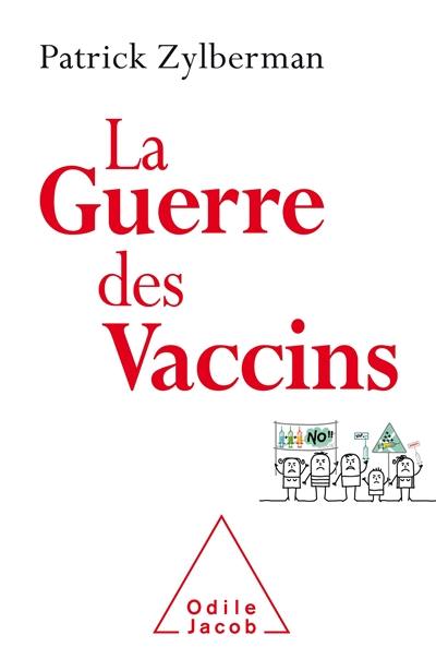 La guerre des vaccins : histoire démocratique des vaccinations