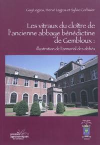 Les vitraux du cloître de l'ancienne abbaye bénédictine de Gembloux : illustration de l'armorial des abbés