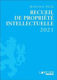 Recueil de propriété intellectuelle 2021