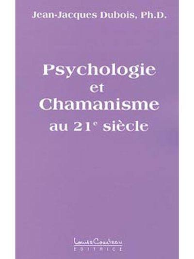 Psychologie et chamanisme au XXIe siècle
