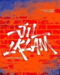 Jil Lklam : poètes urbains
