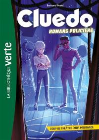 Cluedo : romans policiers. Vol. 1. Coup de théâtre pour Moutarde