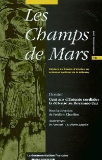 Champs de Mars (Les), n° 15. Cent ans d'entente cordiale : la défense au Royaume-Uni